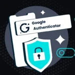 آموزش فعال‌سازی رمز دو مرحله‌ای 2FA گوگل Google Authenticator